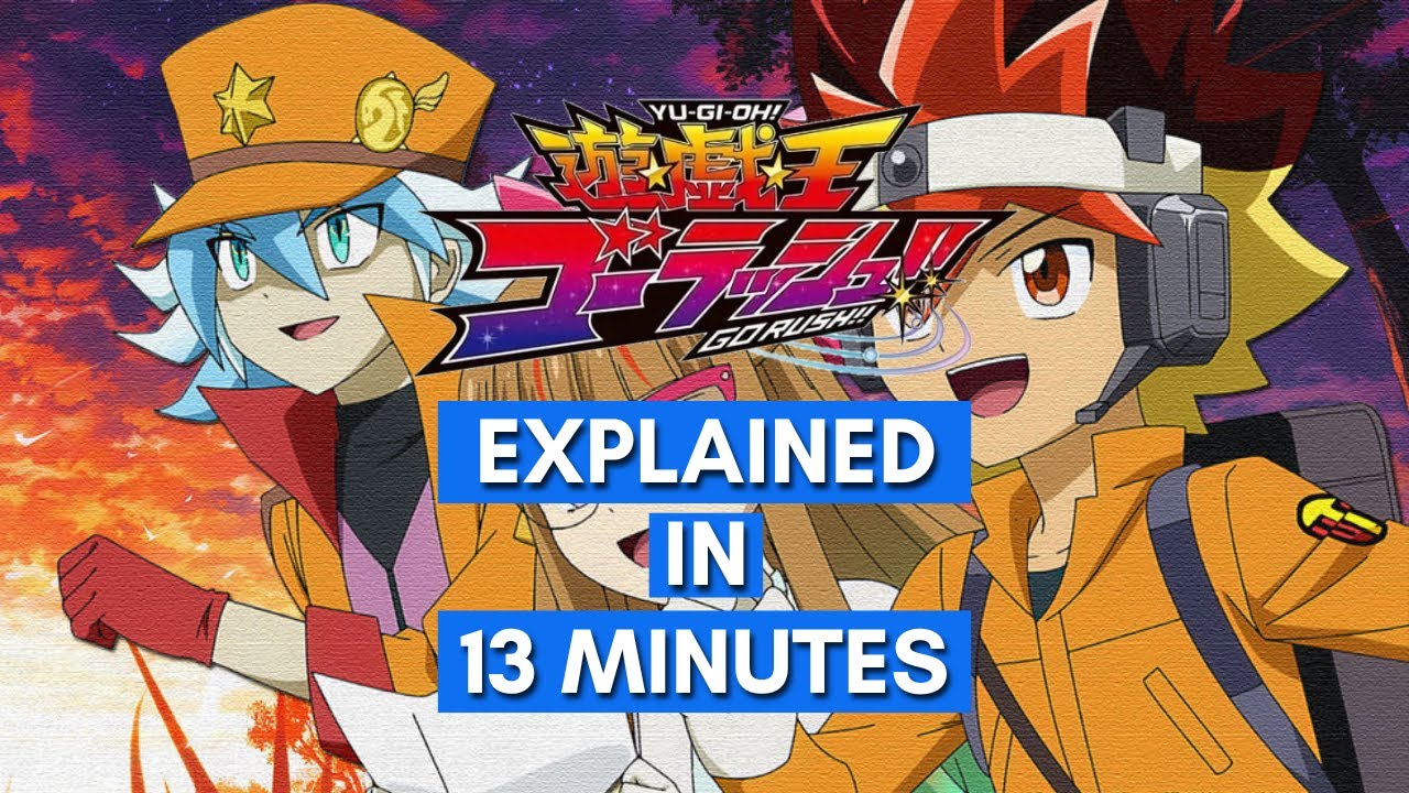 Yu-Gi-Oh! Go Rush!! (Part 1) Explained in 13 Minutes
