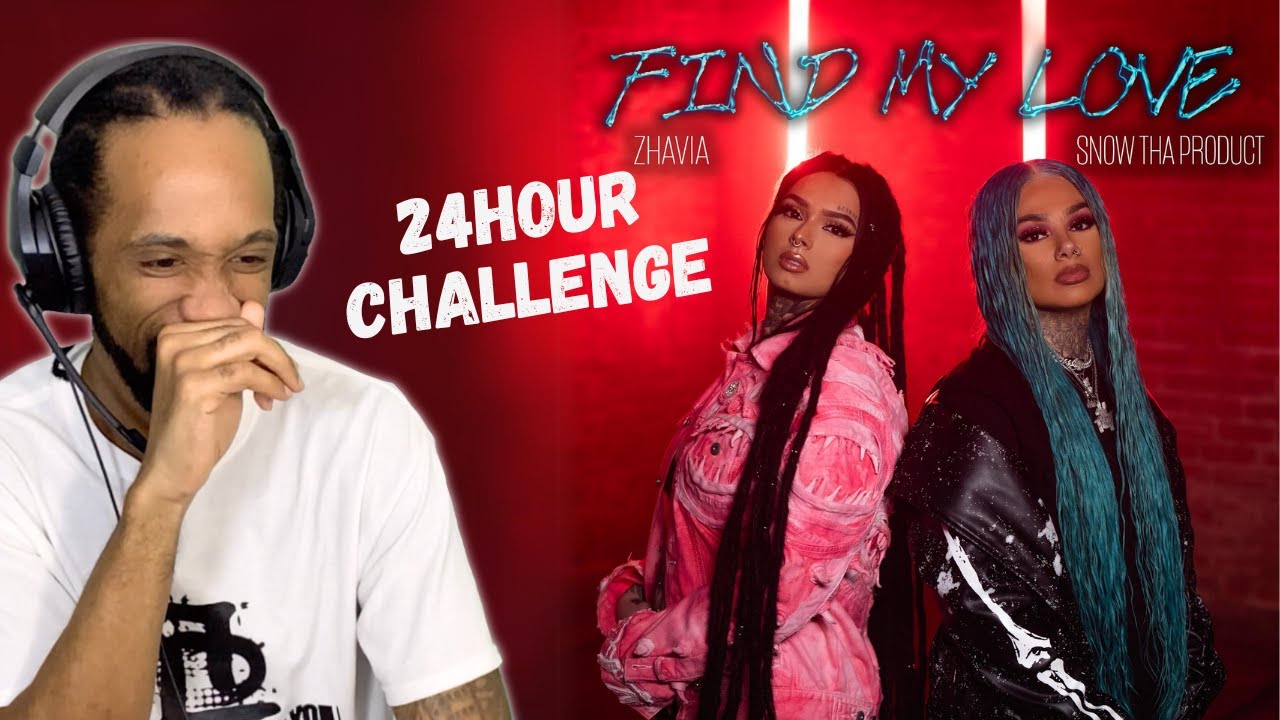 Snow Tha Product, Zhavia Find My Love 24 Hour Challenge (REACTION)