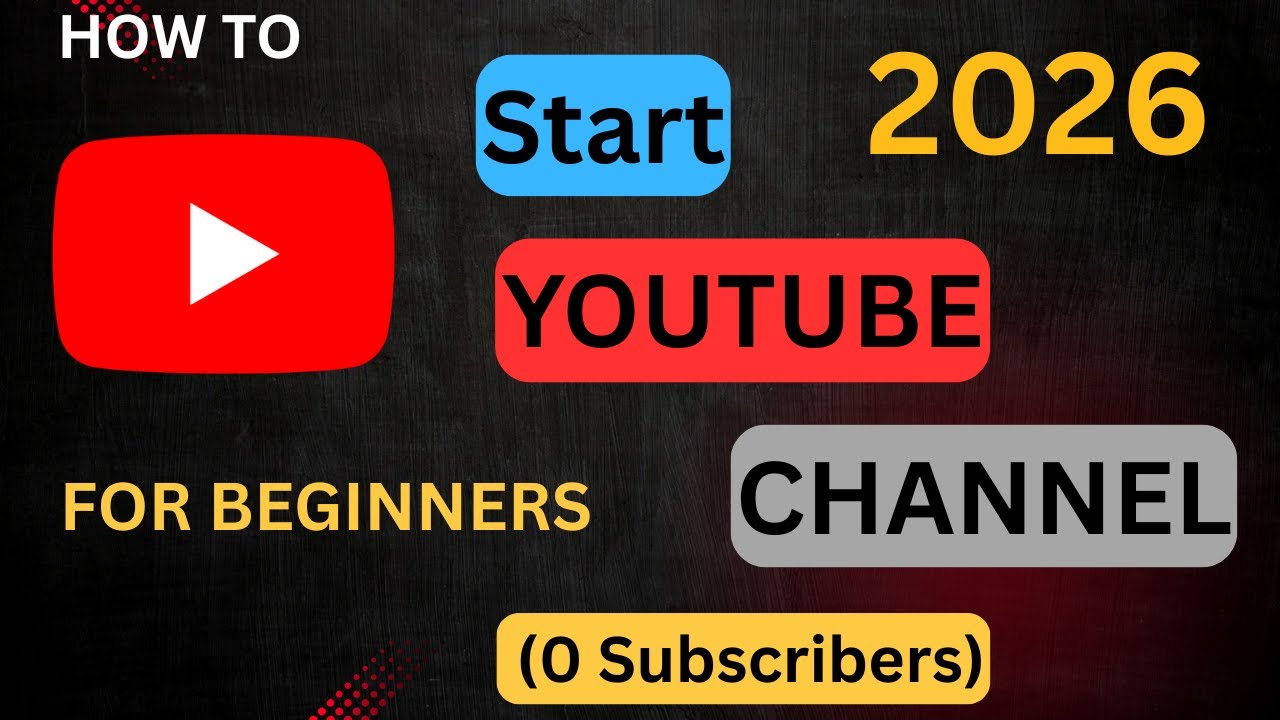 How to Start YouTube Channel in 2026 | for Beginners