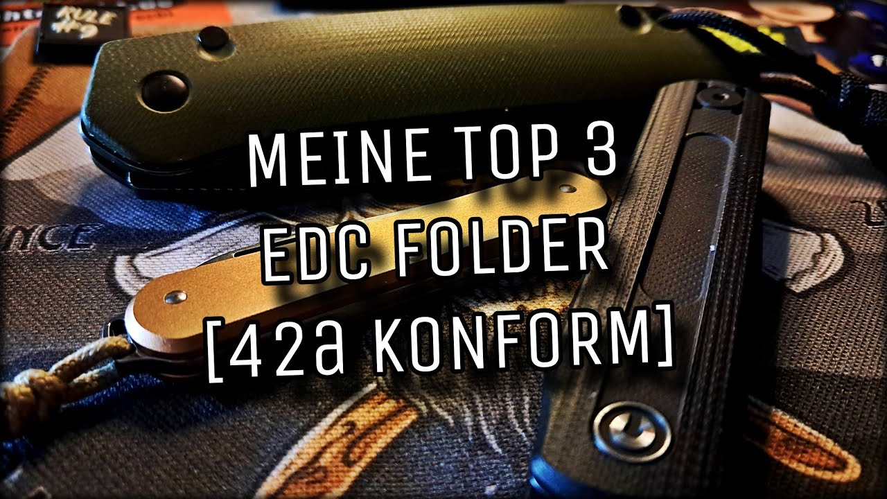 Meine Top 3 Edc Folder 2024 [42a konform]