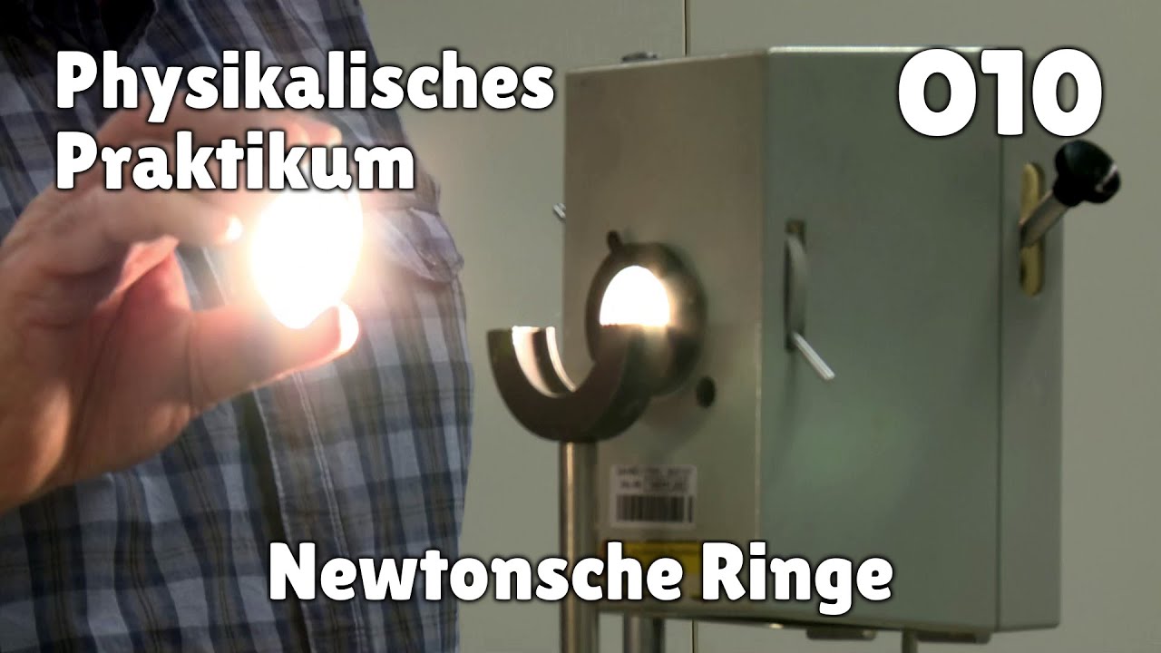 Physikalisches Praktikum: O10 – Newtonsche Ringe