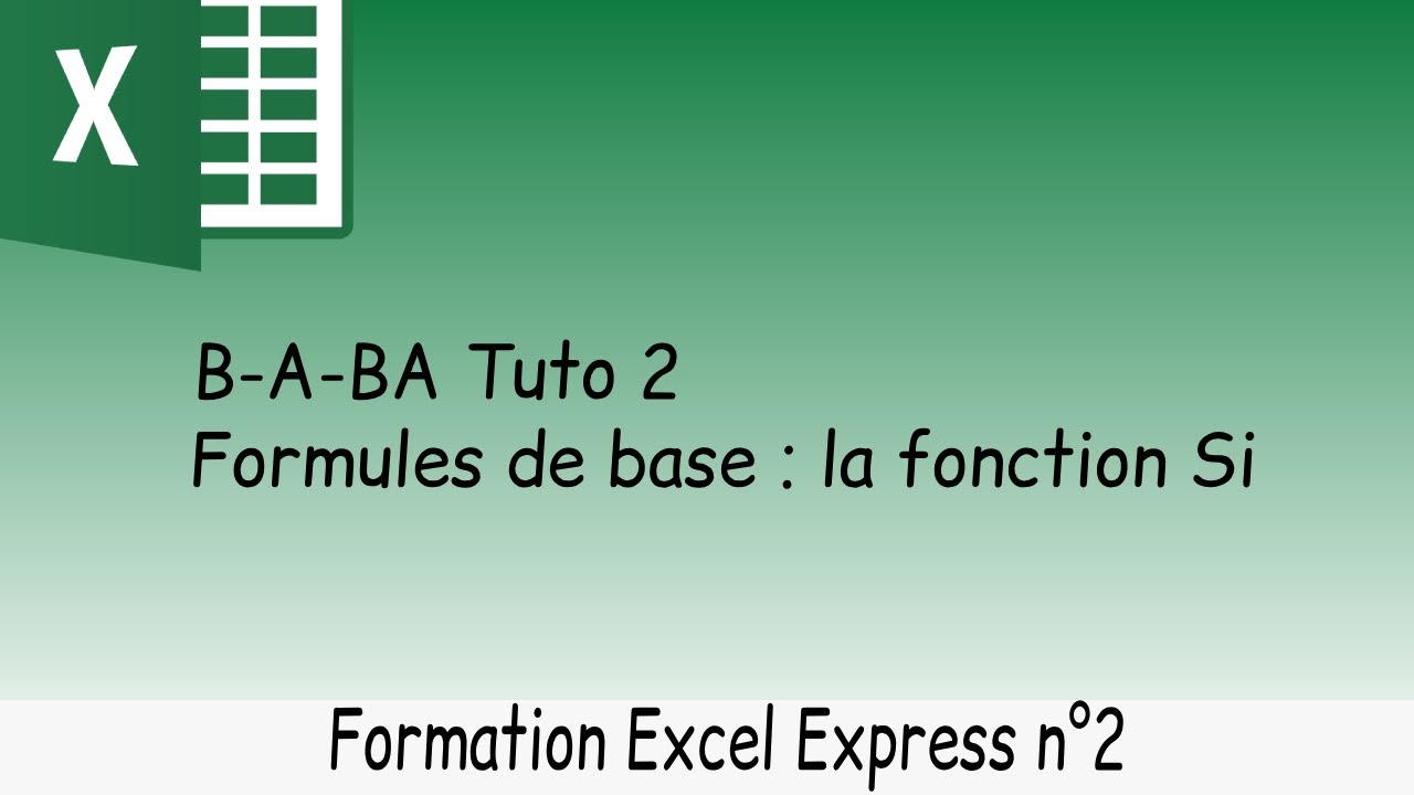 Fonction SI + SI/ET en 8 minutes