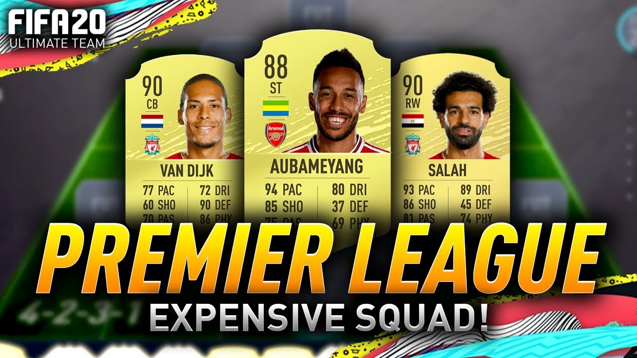 EXPENSIVE PREMIER LEAGUE SQUAD!! FIFA 20 ULTIMATE TEAM!