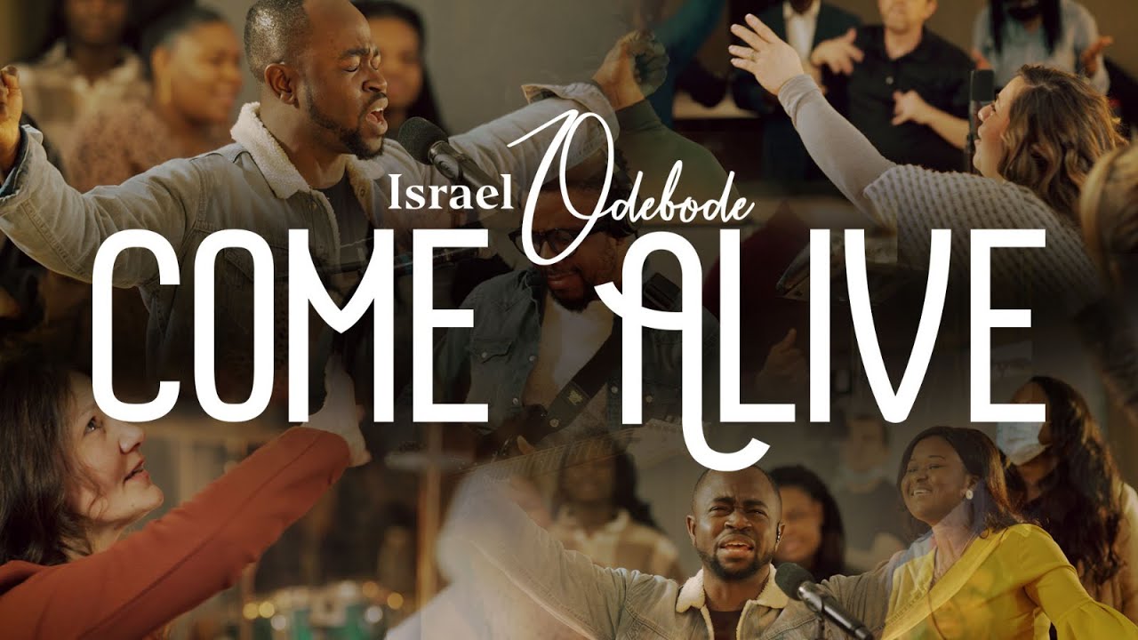 Israel Odebode - Come Alive