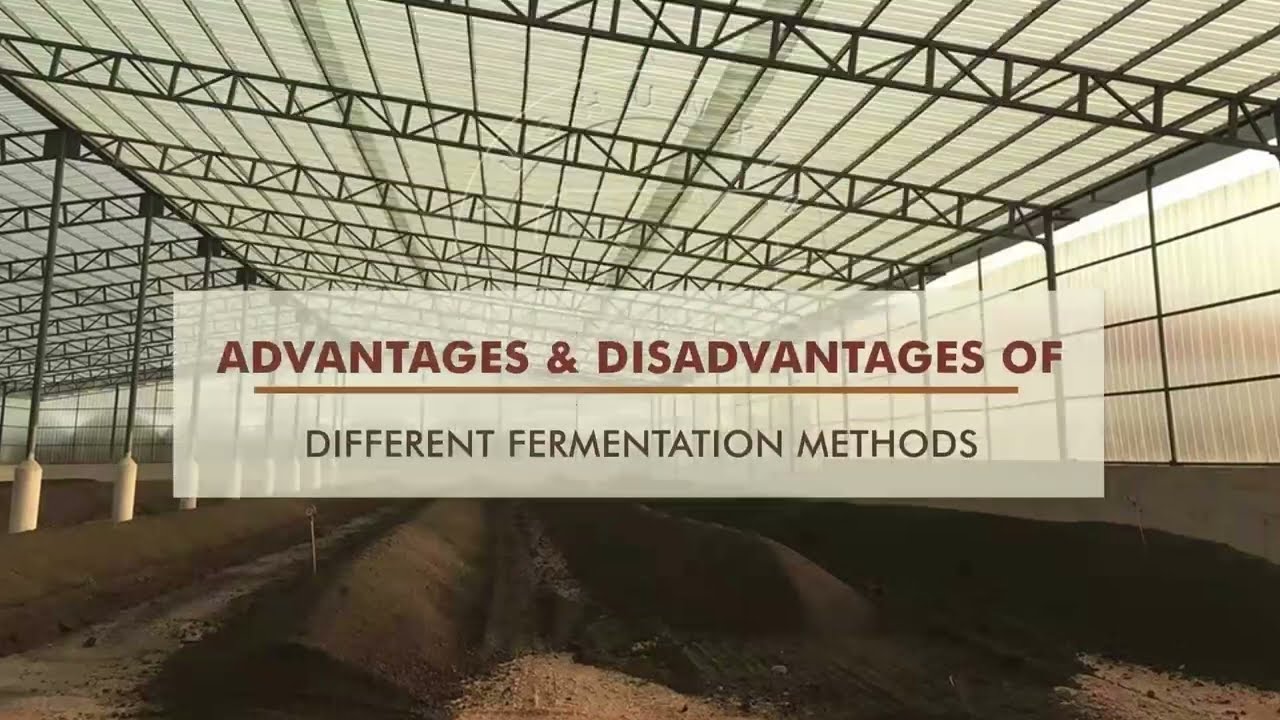 ADVANTAGES & DISADVANTAGES OF DIFFERENT FERMENTATION METHODS