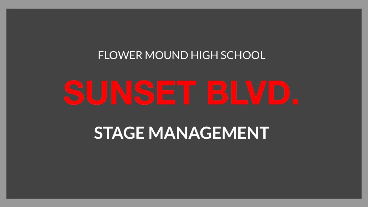 FMHS Sunset Blvd. Stage Management Betty Buckley