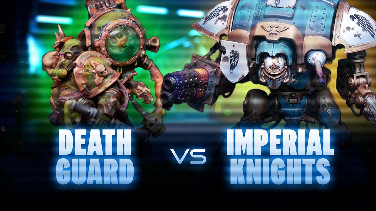 Death Guard vs Imperial Knights Competitive Battle Report