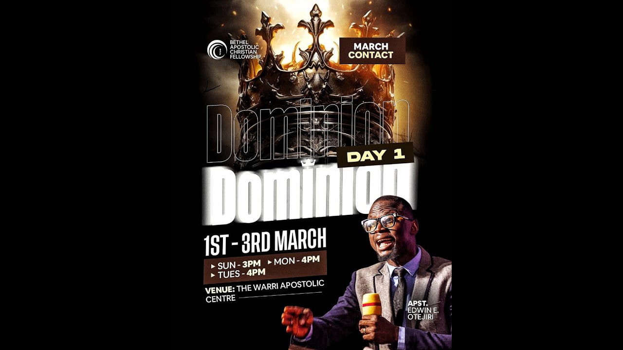DOMINION || MARCH CONTACT || APOSTLE EDWIN E OTEJIRI