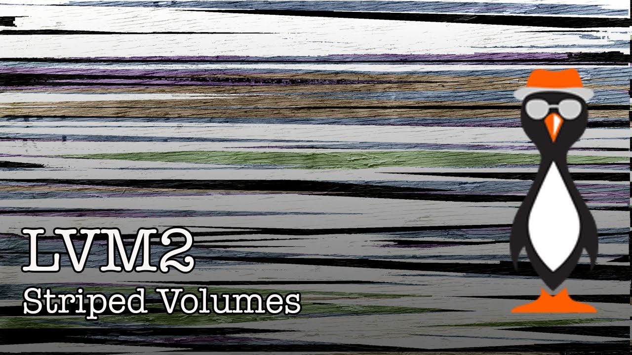 LVM Striped Volumes