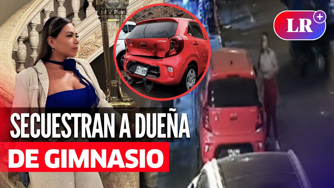 LOS OLIVOS: SECUESTRAN A EMPRESARIA de gimnasio a dos cuadras de la COMISARÍA SOL DE ORO | #LR