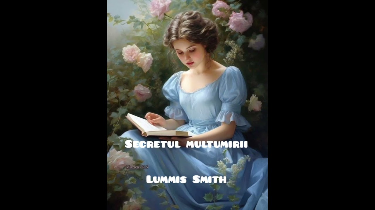 Secretul mulțumirii, partea a 12-a, (autor: Lummis Smith)