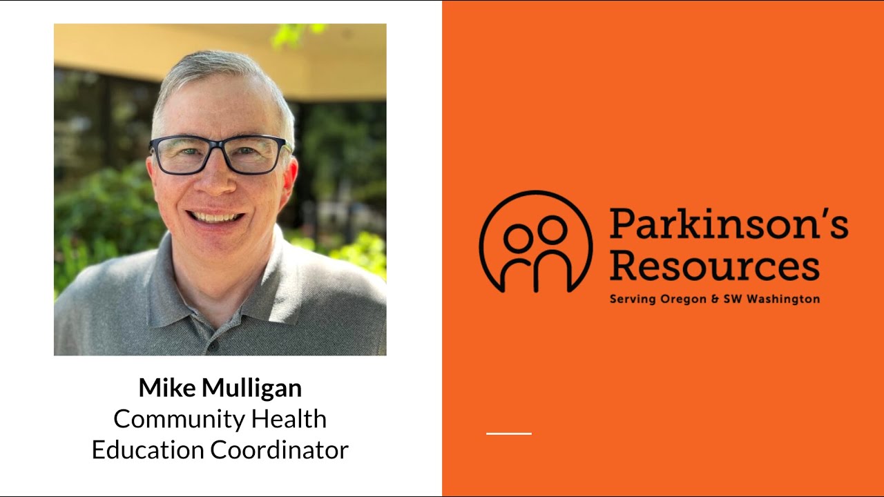 Parkinson's Resources, Mike Mulligan, January 2024