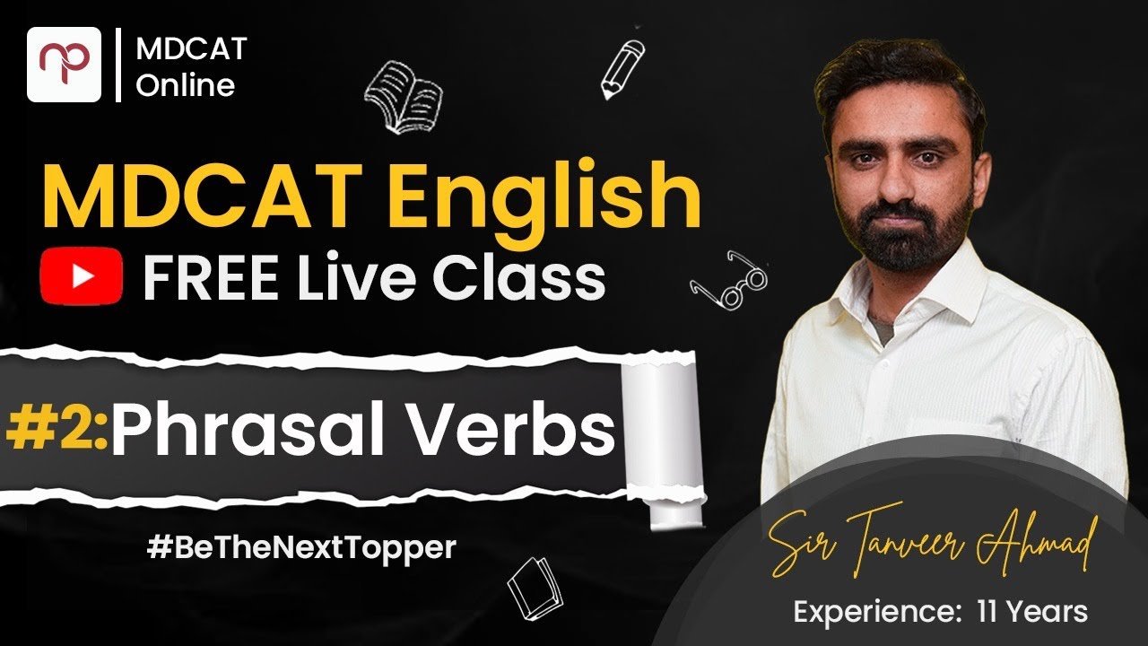 #phrasalverbs Made easy by the #mdcat guru Sir Tanveer Ahmad | #free #mdcat #lecture | Lecture 2
