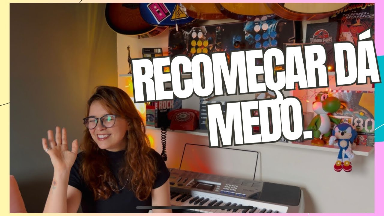 Recomeçar dá medo, mas vale a pena!