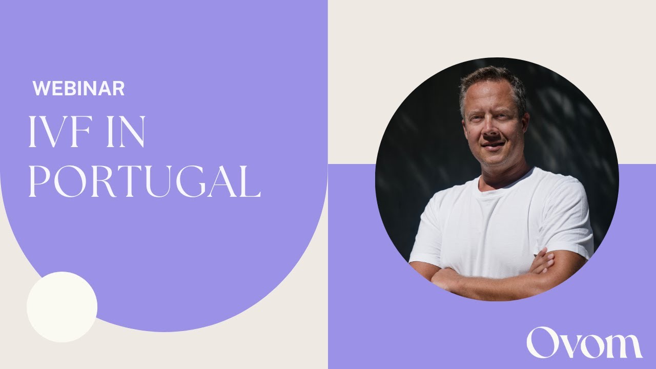 🇵🇹 Discover Why Portugal is a Leading Destination for IVF: Webinar with Dr. Renato Martins
