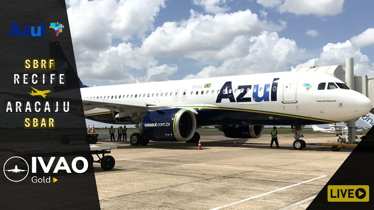 🟡 FLIGHT SIMULATOR 2020 - Airbus A320Neo AZUL Recife ✈ Aracaju [Online IVAO]