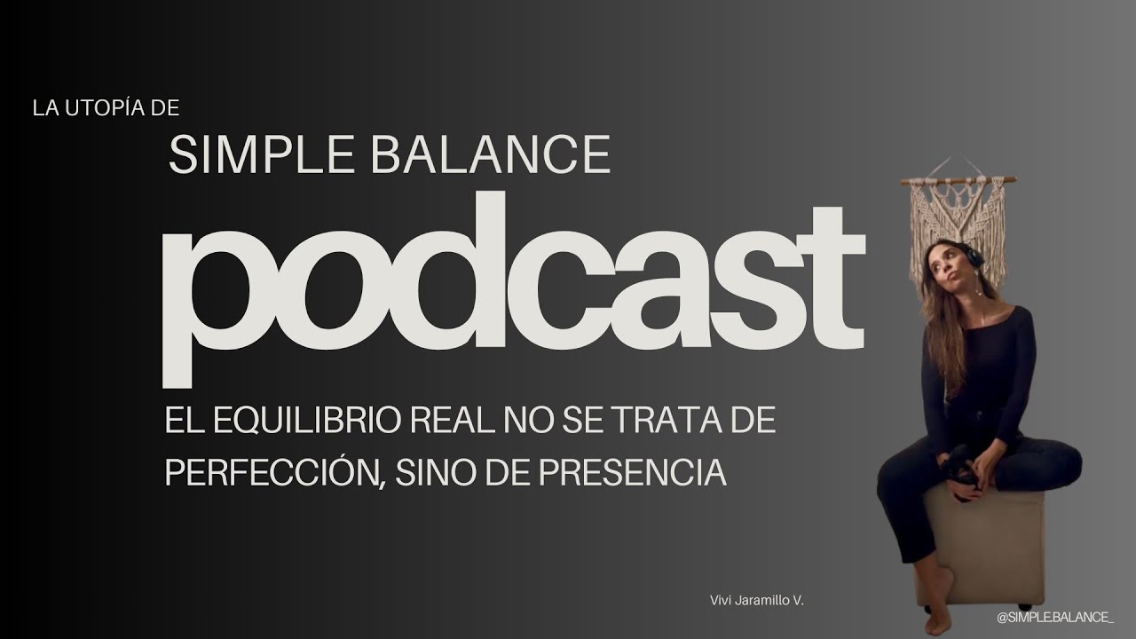 El equilibrio real no se trata de perfección, sino de presencia