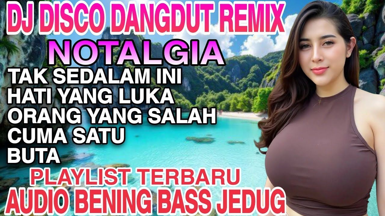 DISCO DANGDUT REMIX TERVIRAL 2025‼️ALBUM POP KENANGAN TAK SEDALAM INI‼️AUDIO JERNIH