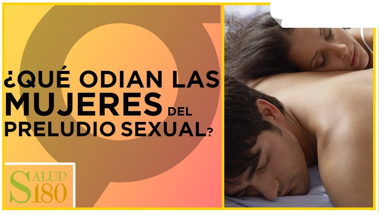 &iquest;Qu&eacute; es lo que odian las mujeres en el preludio sexual? | Salud180