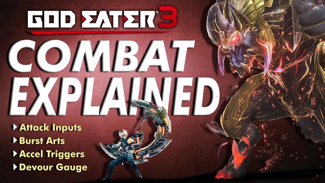 GOD EATER 3: Combat Explained - A hyper speed 