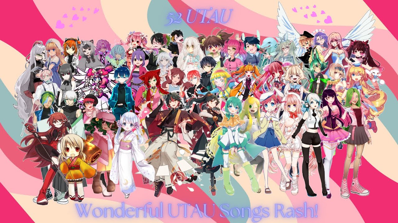 【52 UTAU】Wonderful UTAU songs rash!【UTAUカバー】