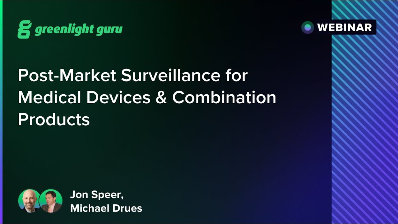 Post-Market Surveillance for Medical Devices & Combination Products