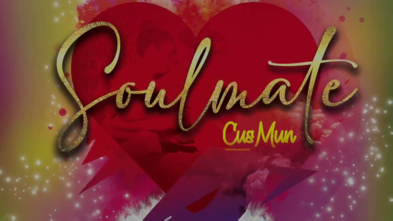 CUSMUN - SOULMATE (LYRICS VIDEO)