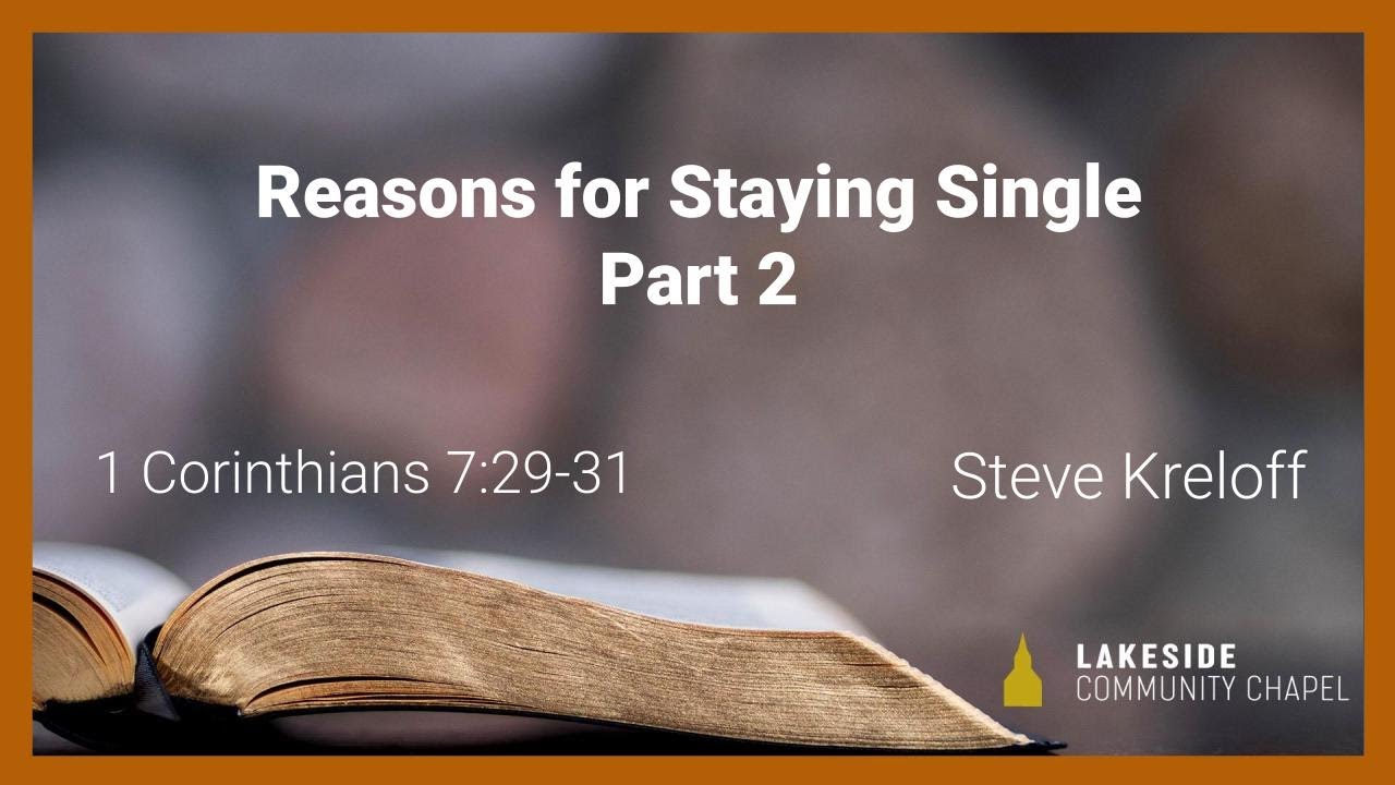 Reasons for Staying Single, Part 2 - Steve Kreloff