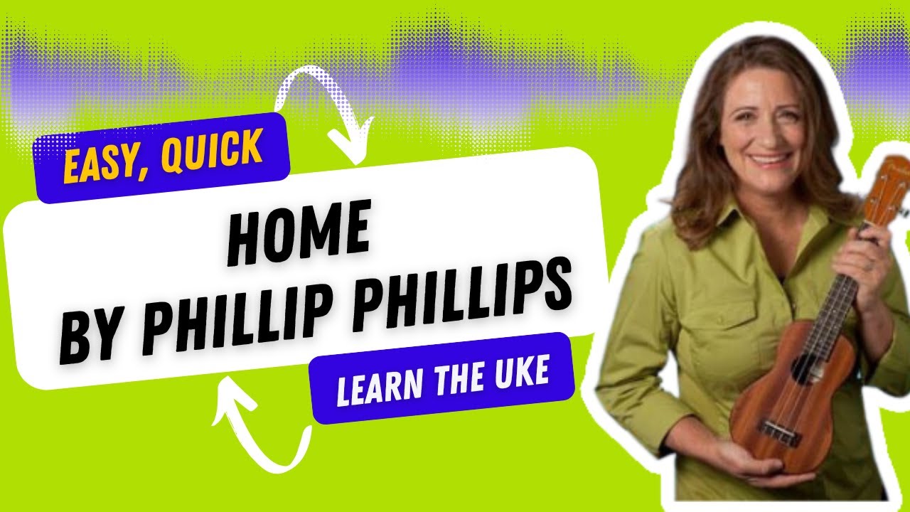 Home by Phillip Phillips Ukulele Tutorial - Ukulele Sisters