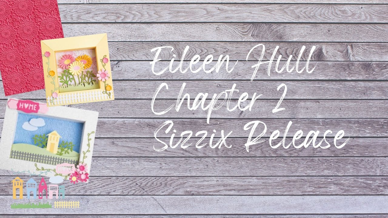 Chapter 2 Sizzix Release