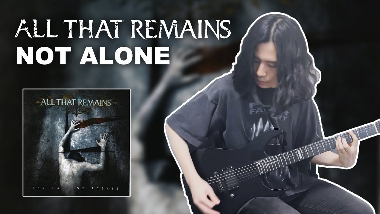 All That Remains - Not Alone | GUITAR COVER (2021)
