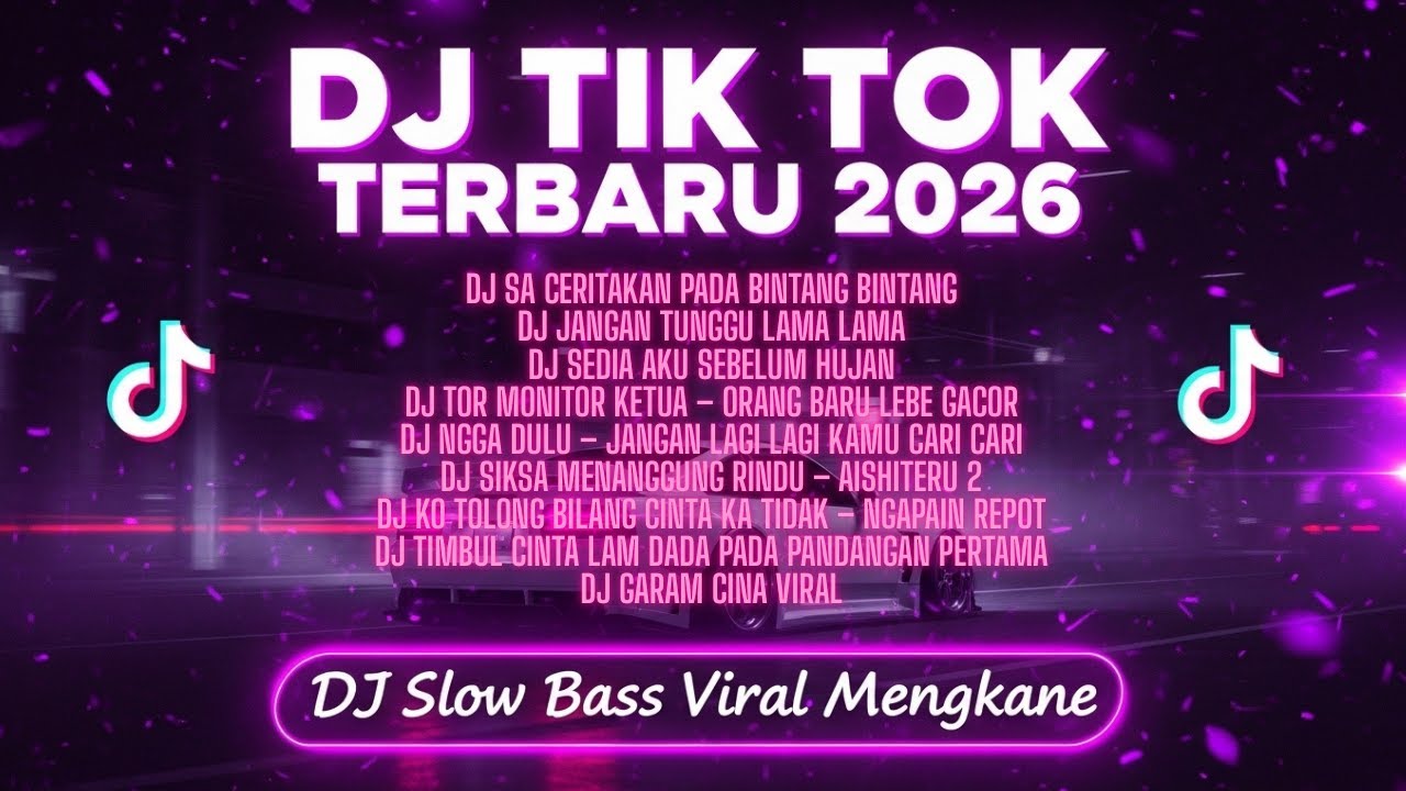 DJ TIK TOK TERBARU 2026🎵DJ SA CERITAKAN PADA BINTANG BINTANG🎵DJ JANGAN TUNGGU LAMA LAMA SLOW VIRAL