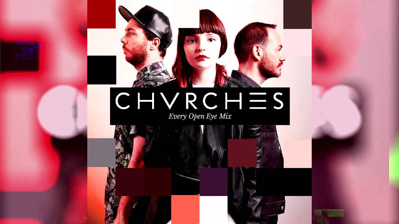 CHVRCHES - Every Open Eye (1st Anniversary Megamix)