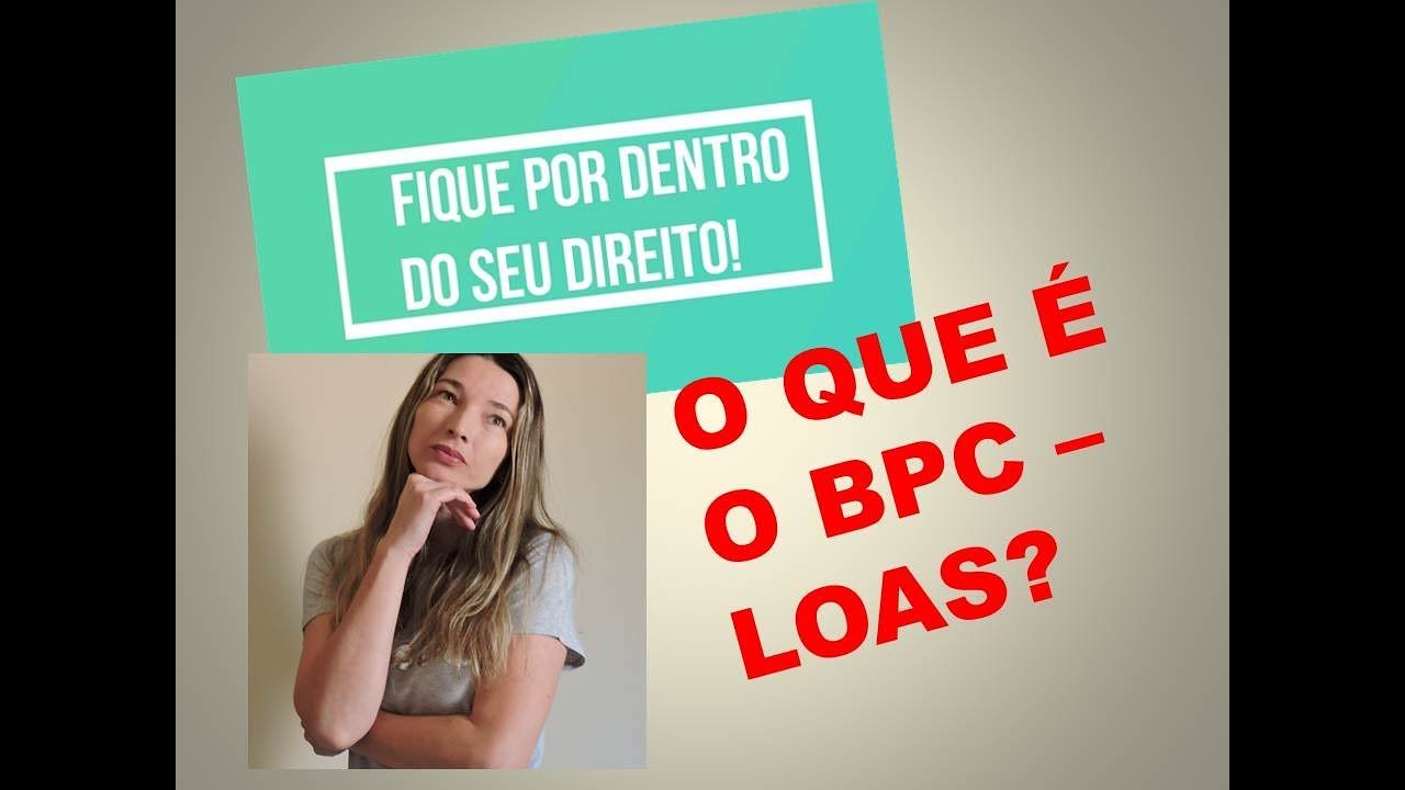 O QUE É O BPC - LOAS