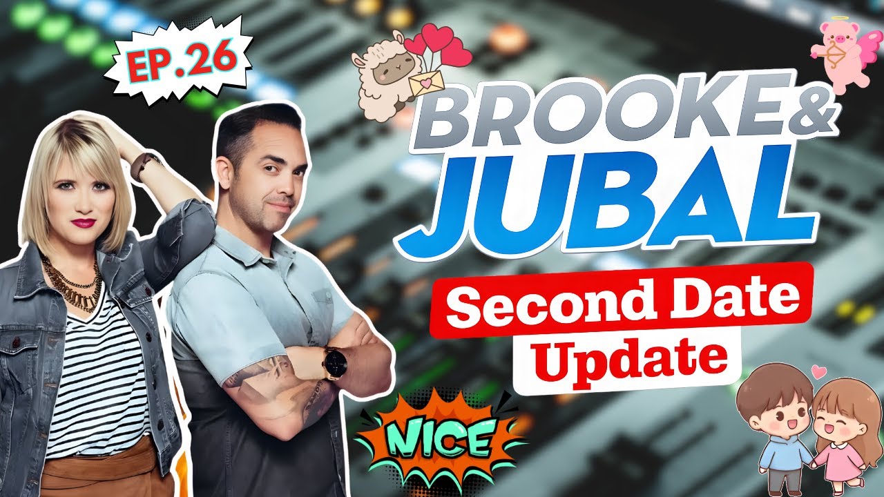 Second Date Update Brooke And Jubal's – When Jokes Became Chaos