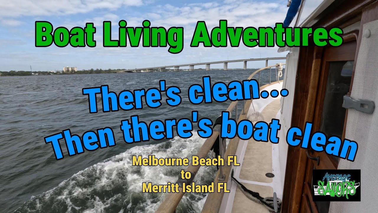 Livin on a boat: There's clean... then there's boat clean | 25.6