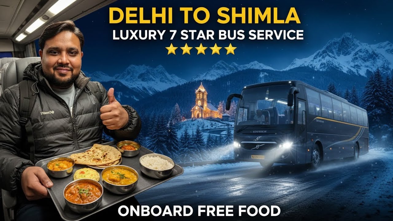 Delhi → Shimla in LUXURY Volvo 9600 🚍 | Free Food, Scenic Views & Full Bus Tour!