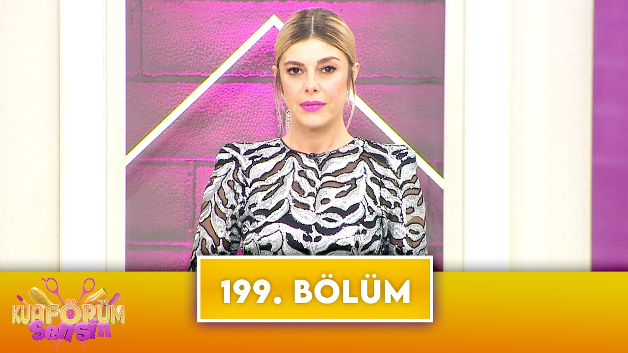 Kuaförüm Sensin | 199. Bölüm