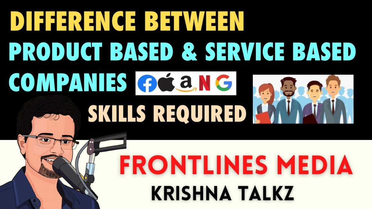 Difference between Product based vs Service based || Skills required || Jobs in Startups || Krishna