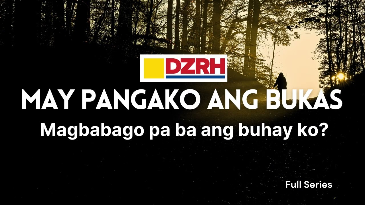 MAY PANGAKO ANG BUKAS | Magbabago pa ba ang buhay ko