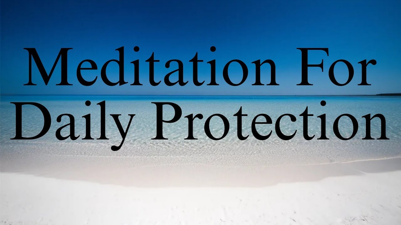 Guided Meditation for Daily Protection & Energy Shield
