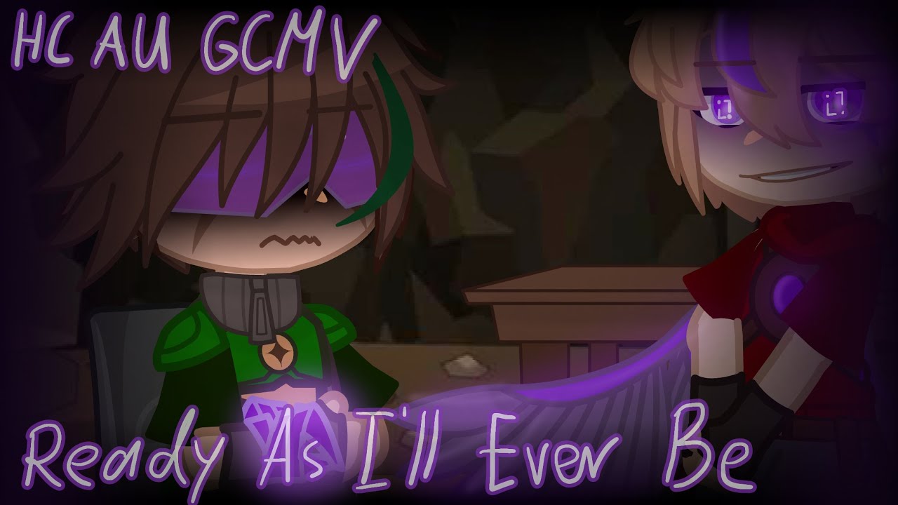 Ready As I'll Ever Be // HC AU GCMV // Villain Grian :) // reign