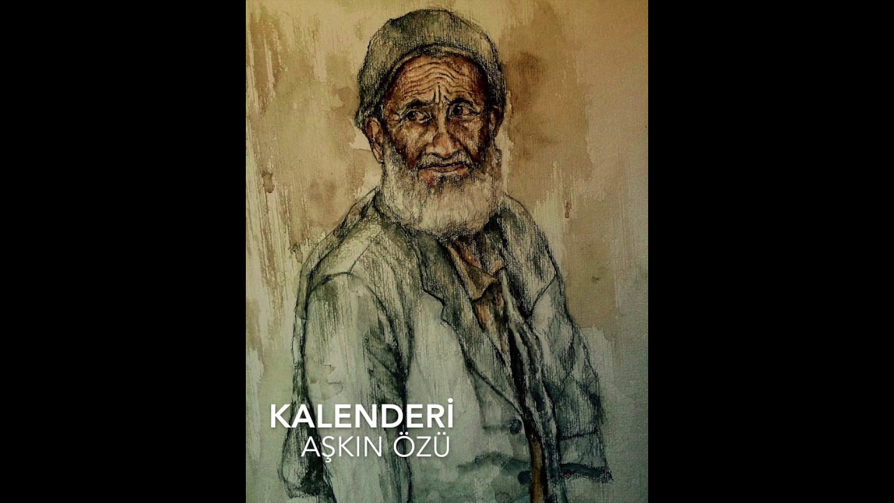 KALENDERİ AŞKIN ÖZÜ