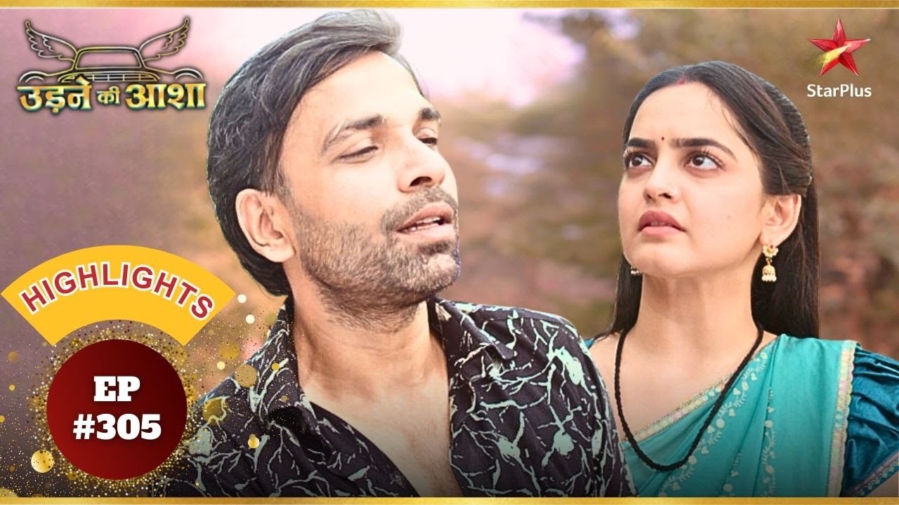 Sayali ने Chandu की बजायी band! | Ep.305 | Highlights | Udne Ki Aasha | Mon-Sun | 9PM