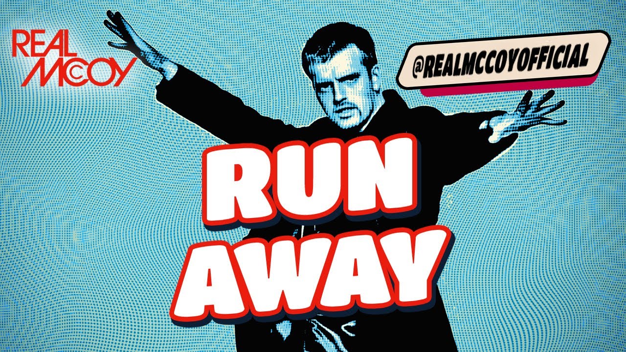 Real McCoy • Run Away (US Version)