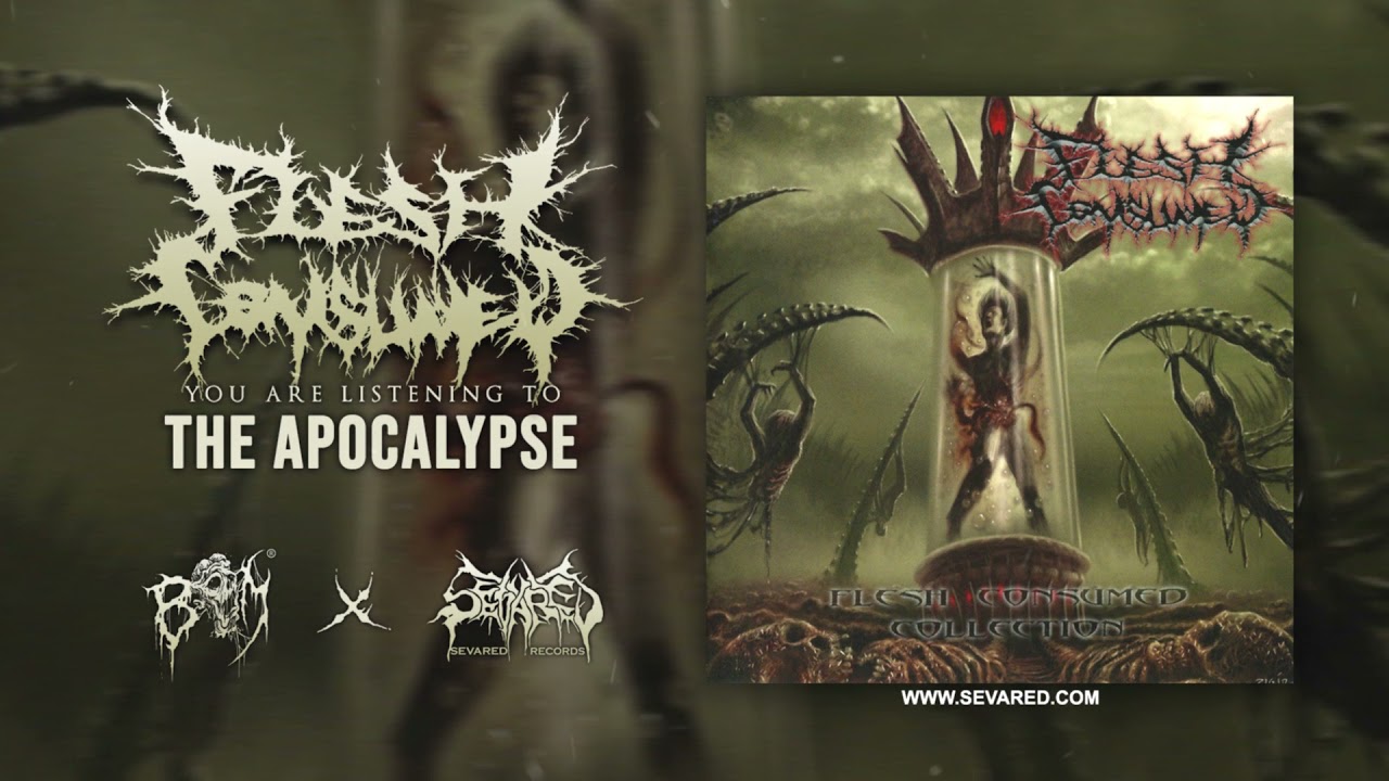 FLESH CONSUMED - The Apocalypse | SEVARED RECORDS | BRUTAL MIND PROMOTION