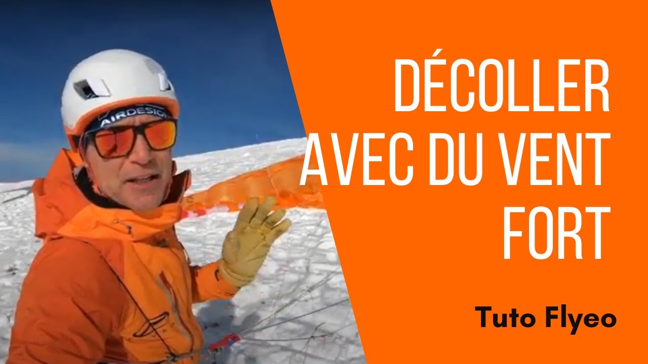 Tuto parapente: décoller en vent fort avec des skis et une monosurface
