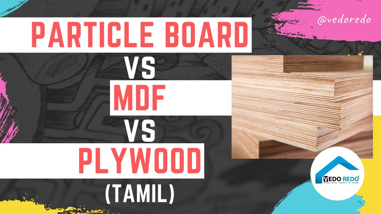 Difference Between Particle Board vs MDF vs Plywood (Tamil)
