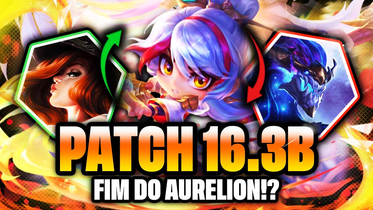 TFT - ATUALIZAÇÃO EMERGENCIAL! (PATCH 16.3B) + ANÁLISE DO META