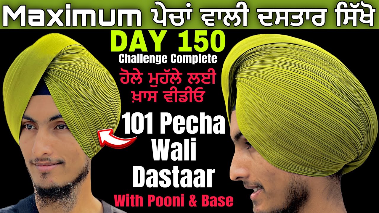 DAY 150 ➡️ 101 pecha wali dastar, gurmukhi dastar, Maximum pecha wali turban
